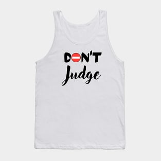 Don't judge Tank Top